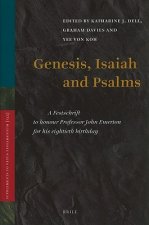 Genesis, Isaiah and Psalms: A Festschrift to Honour Professor John Emerton for His Eightieth Birthday