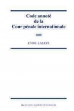 Code Annote de La Cour Penale Internationale, 2008