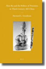 Xun Xu and the Politics of Precision in Third-Century Ad China