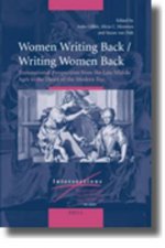 Women Writing Back / Writing Women Back: Transnational Perspectives from the Late Middle Ages to the Dawn of the Modern Era