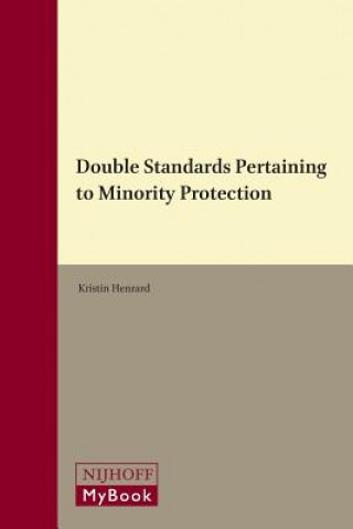 Double Standards Pertaining to Minority Protection