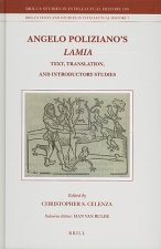 Angelo Poliziano's Lamia: Text, Translation, and Introductory Studies