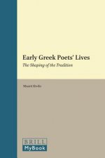 Early Greek Poets Lives: The Shaping of the Tradition