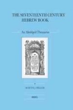 The Seventeenth Century Hebrew Book (2 Vols): An Abridged Thesaurus