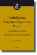Barhebraeus, Butyrum Sapientiae, Physics: Introduction, Edition, Translation, and Commentary