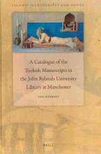 A Catalogue of the Turkish Manuscripts in the John Rylands University Library at Manchester