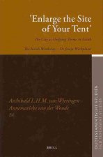 'Enlarge the Site of Your Tent': The City as Unifying Theme in Isaiah