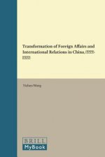 Transformation of Foreign Affairs and International Relations in China, 1978-2008