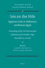 Isis on the Nile. Egyptian Gods in Hellenistic and Roman Egypt: Proceedings of the Ivth International Conference of Isis Studies, Liege, November 27-2