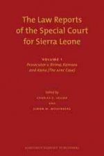 The Law Reports of the Special Court for Sierra Leone (2 Vols.): Volume I: Prosecutor V. Brima, Kamara and Kanu (the Afrc Case)
