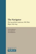 The Navigator: The Log of John Anderson, Voc Pilot-Major, 1640-1643