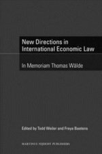 New Directions in International Economic Law: In Memoriam Thomas Walde