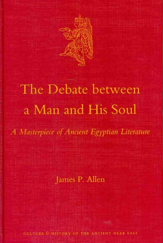 The Debate Between a Man and His Soul: A Masterpiece of Ancient Egyptian Literature
