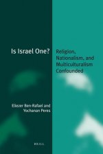 Is Israel One? (Paperback): Religion, Nationalism, and Multiculturalism Confounded