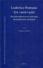 Lodovico Pontano (CA. 1409-1439): Eine Juristenkarriere an Universitat, Furstenhof, Kurie Und Konzil