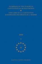 Yearbook of the European Convention on Human Rights/Annuaire de La Convention Europeenne Des Droits de L'Homme, Volume 52 (2009)