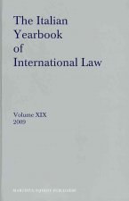 The Italian Yearbook of International Law, Volume 19 (2009)