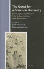 The Quest for a Common Humanity: Human Dignity and Otherness in the Religious Traditions of the Mediterranean