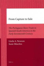 From Capture to Sale: The Portuguese Slave Trade to Spanish South America in the Early Seventeenth Century