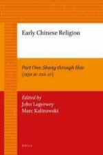 Early Chinese Religion, Part One: Shang Through Han (1250 BC-220 Ad)