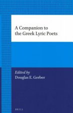 A Companion to the Greek Lyric Poets