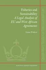 Fisheries and Sustainability: A Legal Analysis of Eu and West African Agreements
