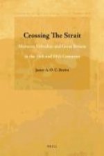 Crossing the Strait: Morocco, Gibraltar and Great Britain in the 18th and 19th Centuries