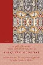 The Qur N in Context: Historical and Literary Investigations Into the Qur Nic Milieu