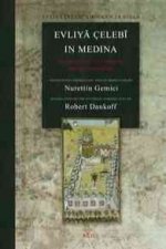 Evliy Celeb in Medina: The Relevant Sections of the Sey Hatn Me