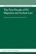The First Decade of Eu Migration and Asylum Law