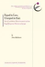 Equal in Law, Unequal in Fact: Racial and Ethnic Discrimination and the Legal Response Thereto in Europe