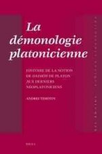 La Demonologie Platonicienne Histoire de La Notion de 