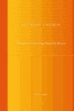 Network Church: A Pentecostal Ecclesiology Shaped by Mission