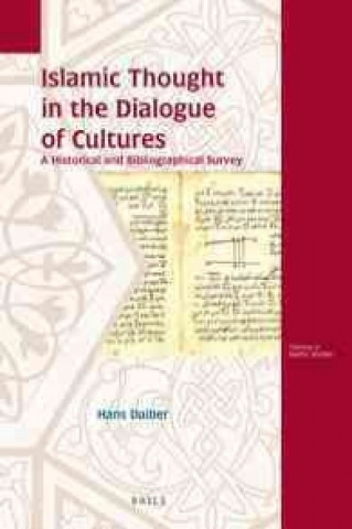 Islamic Thought in the Dialogue of Cultures: A Historical and Bibliographical Survey