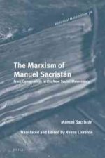 The Marxism of Manuel Sacristan: From Communism to the New Social Movements