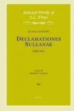 J.L. Vives: Declamationes Sullanae II: Introductory Material, Declamations III-V. Edited and Translated with an Introduction