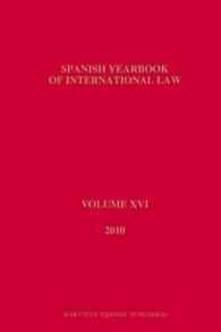 Spanish Yearbook of International Law, Volume 16 (2010)