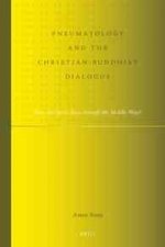 Pneumatology and the Christian-Buddhist Dialogue: Does the Spirit Blow Through the Middle Way?