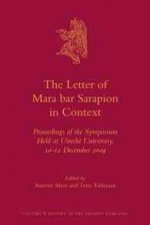 The Letter of Mara Bar Sarapion in Context: Proceedings of the Symposium Held at Utrecht University, 10-12 December 2009