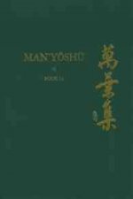 Man y Sh (Book 14): A New English Translation Containing the Original Text, Kana Transliteration, Romanization, Glossing and Commentary