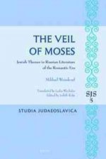 The Veil of Moses: Jewish Themes in Russian Literature of the Romantic Era