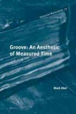 Groove: An Aesthetic of Measured Time