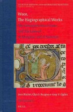 Wace, the Hagiographical Works: The 