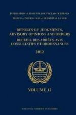 Reports of Judgments, Advisory Opinions and Orders / Recueil Des Arrets, Avis Consultatifs Et Ordonnances, Volume 12 (2012)
