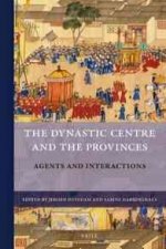 The Dynastic Centre and the Provinces: Agents and Interactions