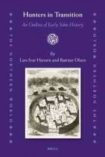 Hunters in Transition: An Outline of Early Sami History