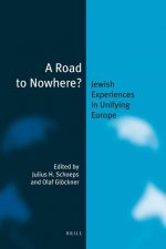 A Road to Nowhere? (Paperback): Jewish Experiences in Unifying Europe