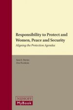 Responsibility to Protect and Women, Peace and Security: Aligning the Protection Agendas