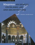 Muqarnas, Volume 8: K. A. C. Creswell and His Legacy