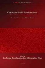 Culture and Social Transformations: Theoretical Framework and Chinese Context